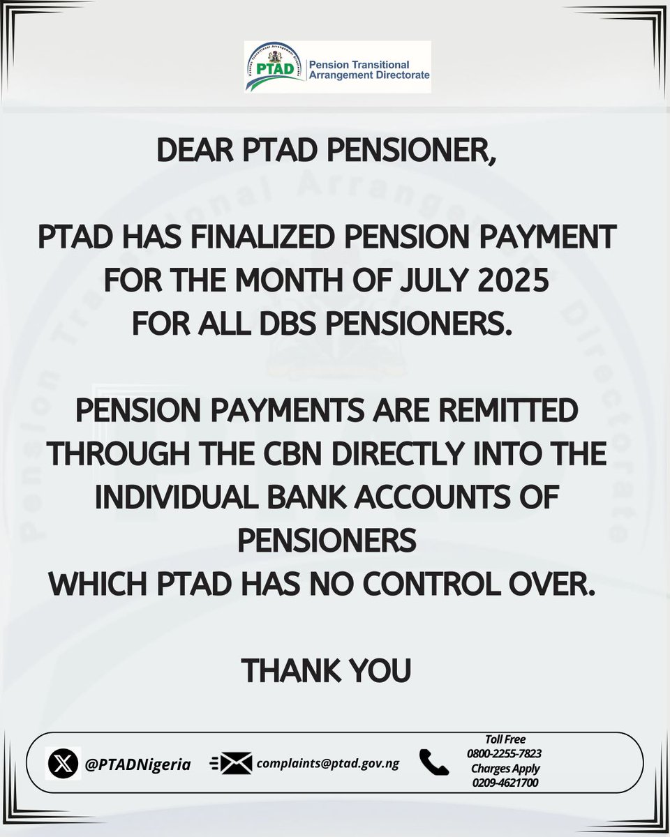 PTADNigeria's tweet photo. The July 2025 pension payments have been finalized for pensioners under the Civil Service, Police, Parastatals, and Customs, Immigration & Prisons Pension Departments.
#PensionPayment #July2025Pension #DBSPension #PTAD #PensionTransitionalArrangementDirectorate https://t.co/mGndKcaa9a