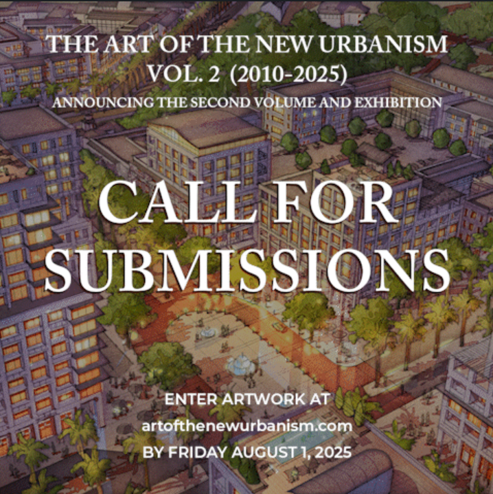 DEADLINE: "The Art of the New Urbanism" Vol. 2 submissions!
Show your best work, contribute  ideas to the ongoing New Urbanist conversation.
Submit up to 10 pieces by Fri, Aug 1st artofthenewurbanism.com  #NewUrbanism #CityDesign #UrbanPlanning #ArtSubmission