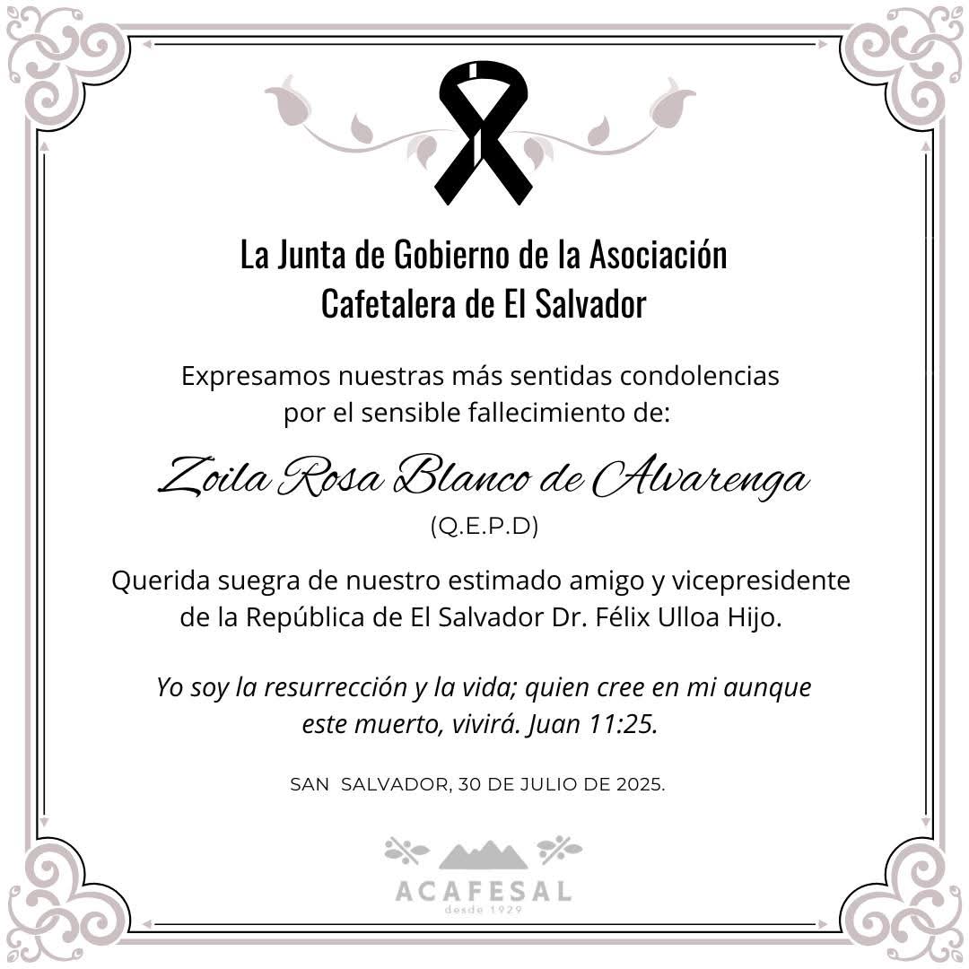 El presidente de ACAFESAL, <a href="/reyes_ticas/">Sergio Ticas Reyes</a> y su Junta de Gobierno, brindan su más sentido pésame a la familia del vicepresidente Dr. Félix Ulloa Hijo (<a href="/fulloa51/">Félix Ulloa</a>), por el fallecimiento de su suegra 🕊