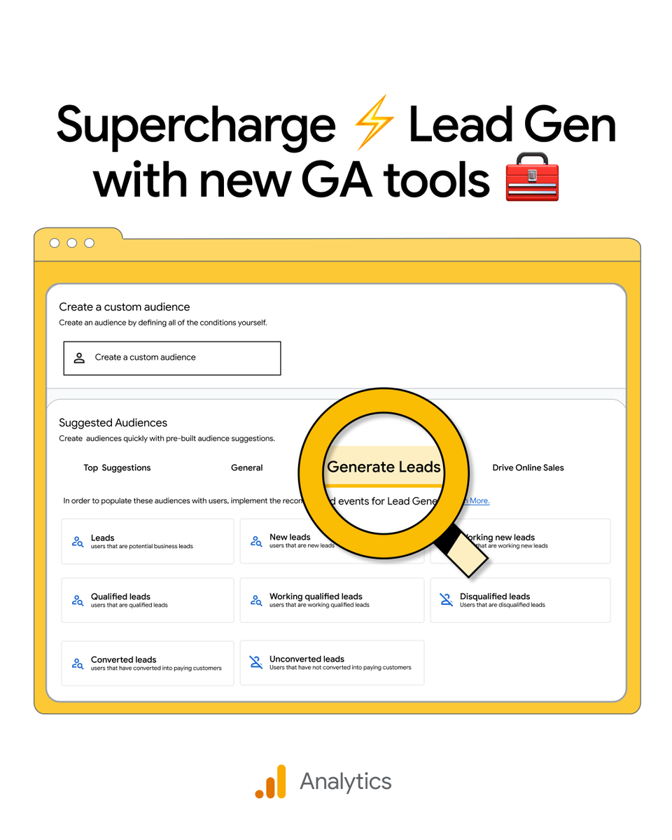 New Lead Gen tools in Google Analytics are here 🚀

Understand your leads with 2 new reports:

📊 Lead Acquisition
📊 Lead Disqualification and Loss 
Plus… 
✅ Reach consumers at each stage before becoming qualified leads, with 8 powerful suggested audiences 

📈 Start turning