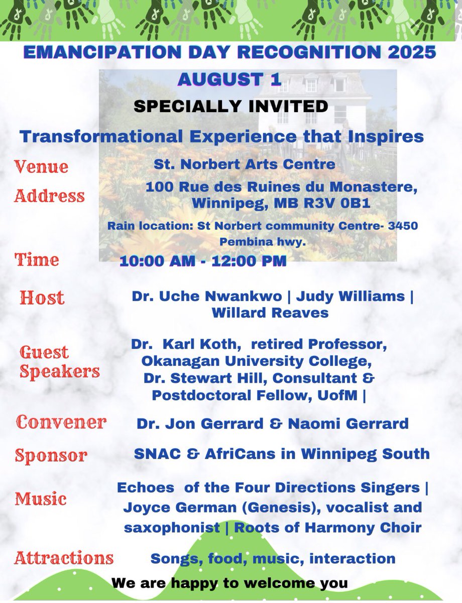 All are invited to come to the Emancipation Day ceremonies at St Norbert Arts Centre  on August 1 at 10 am see attachment for more details