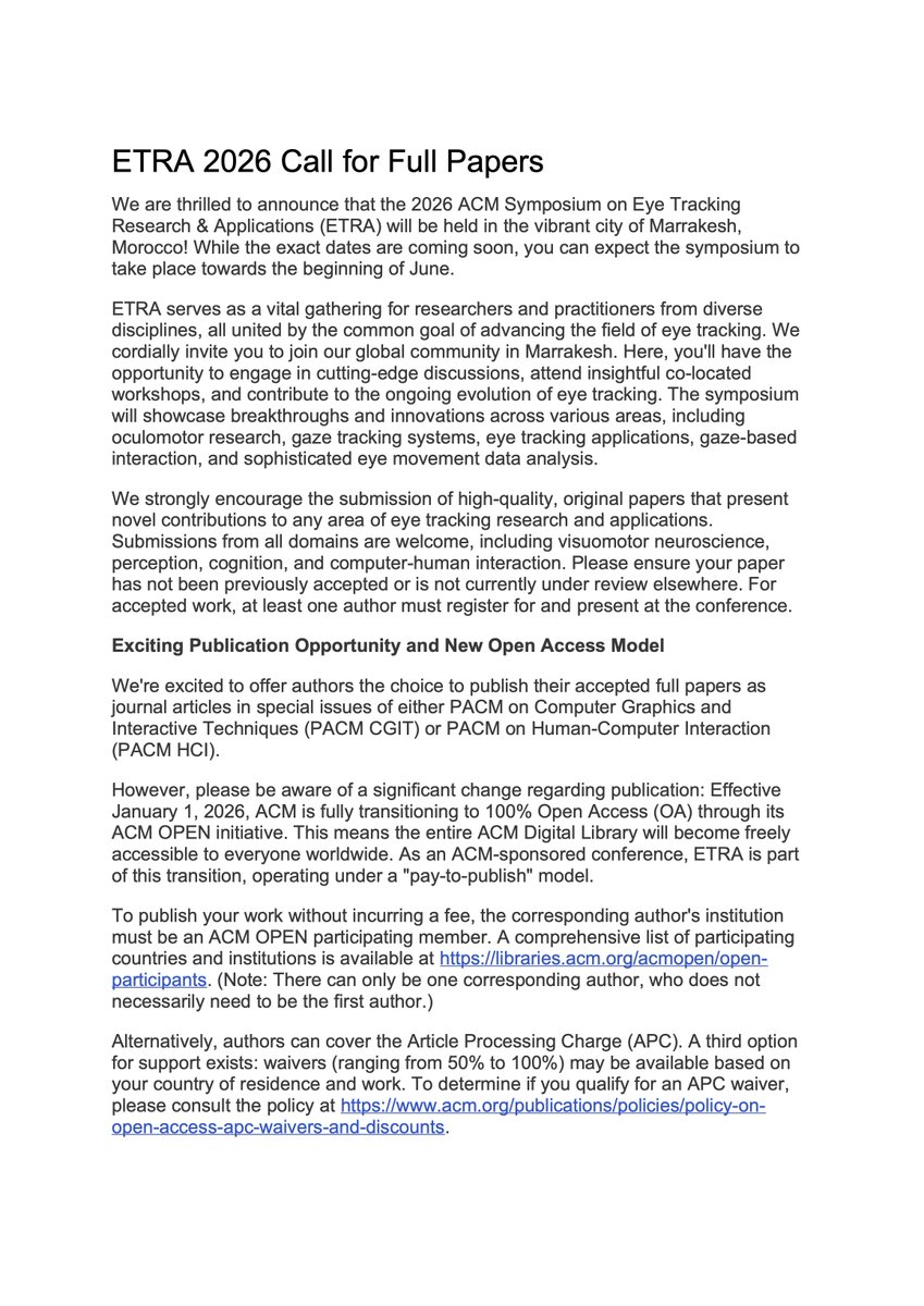 ETRA_conference's tweet image. 🔥 The #ETRA2026 is coming to beautiful Marrakesh, Morocco 🇲🇦 in early June!
📝 Call for Papers now released
📚 Journal publication options available (PACM CGIT/HCI)
⚠️ Note: ACM transitioning to 100% Open Access in 2026

#EyeTracking #Research #Morocco #HCI #ComputerVision