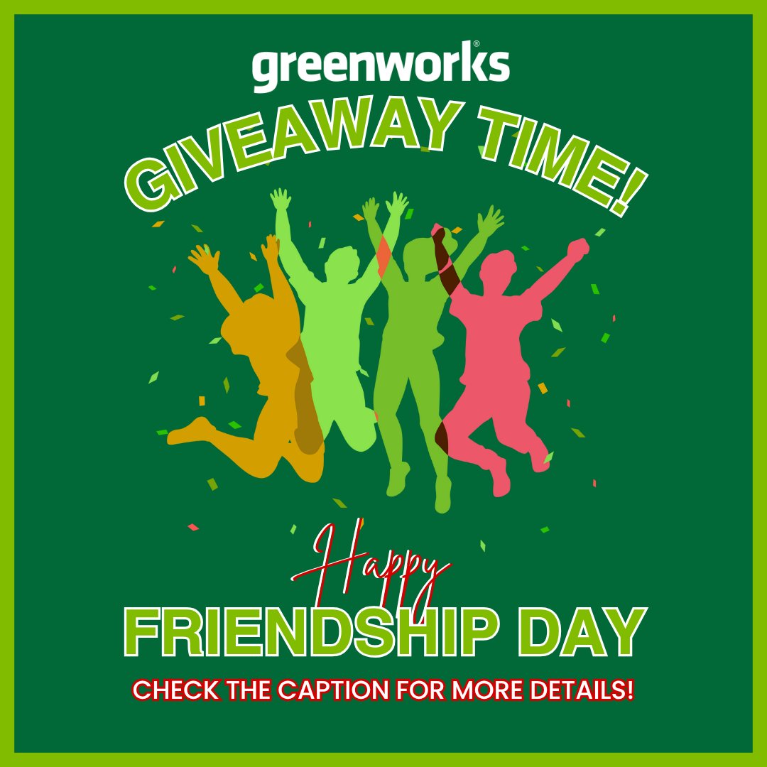 Happy International Friendship Day!
Friends come in all forms — and sometimes, they’re the ones who lend you their favorite power tool. 💚

We’re celebrating the spirit of friendship with a special giveaway!
Want to win your friend’s favorite Greenworks tool? Here’s how:

TO