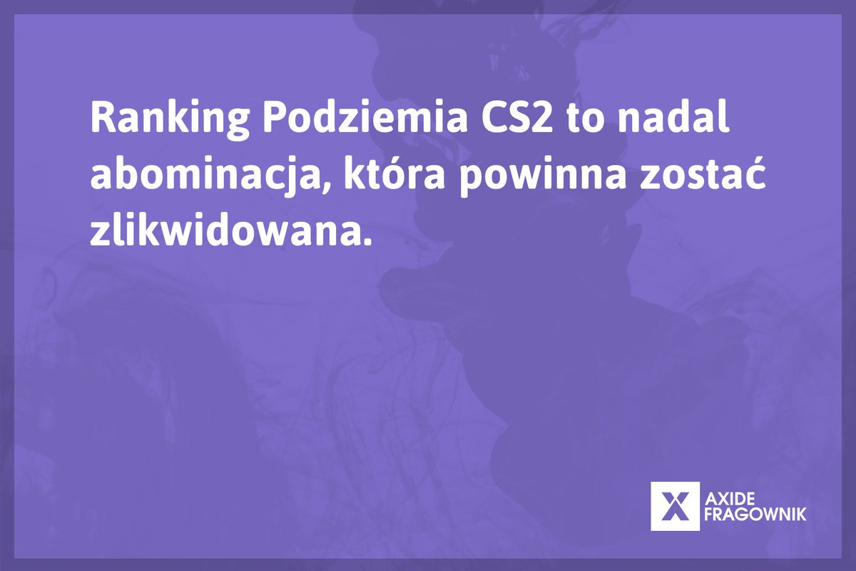 📰 Skoro temat jest na czasie, to też dołączymy się do grill... Konstruktywnego krytykowania idei istnienia Rankingu Podziemia CS2, który w pewnych kręgach, jest nazywany potocznie RAKingiem 🤣

fragownik.axide.pl/ranking-podzie…