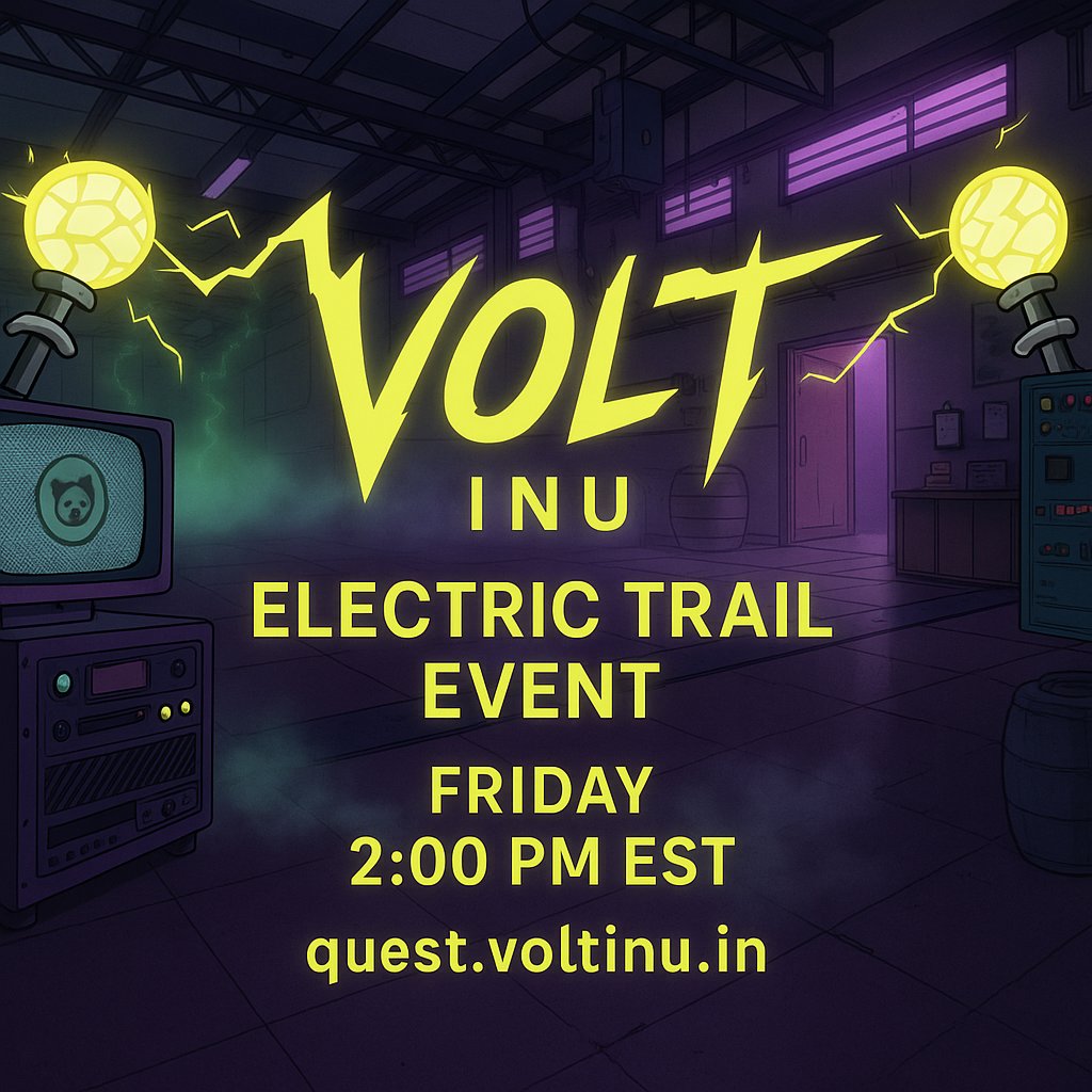 Volt Inu ⚡️ (@voltinuofficial) on Twitter photo ANNOUNCEMENT & GIVEAWAY
🧩 Electric Trail Event: this Friday, 2:00 PM EST at quest.voltinu.in
$3,500 in $VOLT tokens will be distributed among the first 20 people who complete the quest.
At the end of the event, we’ll also raffle off a <a href="/VDSC_Official/">Volted Dragons Sailors Club ⚡️</a> NFTs among those who ANNOUNCEMENT & GIVEAWAY
🧩 Electric Trail Event: this Friday, 2:00 PM EST at quest.voltinu.in
$3,500 in $VOLT tokens will be distributed among the first 20 people who complete the quest.
At the end of the event, we’ll also raffle off a <a href="/VDSC_Official/">Volted Dragons Sailors Club ⚡️</a> NFTs among those who