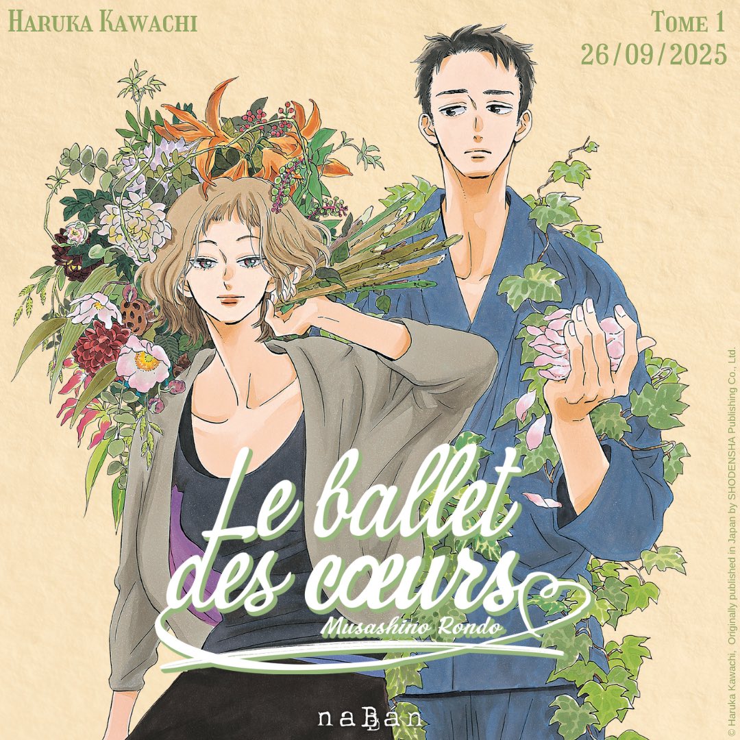 NabanEditions's tweet image. 💐🩰 « Le ballet des cœurs - Musashino Rondo » en septembre chez naBan 🩰💐

Le 26 septembre 2025, vous aurez le plaisir de découvrir une autre série de Haruka Kawachi proposant une nouvelle romance adulte aux personnages imparfaits, un genre que l’autrice maîtrise…