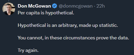 This idiot doesn't think "per capita" is a valid statistic.

It's "hypothetical".