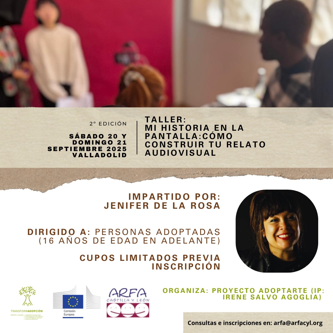 arfacyl.org (@arfacyl_org) on Twitter photo 🎬 ¡Atención, familias socias de #ARFACYL!
Taller audiovisual gratuito para personas adoptadas o acogidas mayores de 16 años: "Mi historia en la pantalla", con Jenifer de la Rosa.
📍 Valladolid
📅 20 y 21 sept
🕓 8h totales
🎟️ Plazas limitadas, inscripción previa arfa@arfacyl.org 🎬 ¡Atención, familias socias de #ARFACYL!
Taller audiovisual gratuito para personas adoptadas o acogidas mayores de 16 años: "Mi historia en la pantalla", con Jenifer de la Rosa.
📍 Valladolid
📅 20 y 21 sept
🕓 8h totales
🎟️ Plazas limitadas, inscripción previa arfa@arfacyl.org