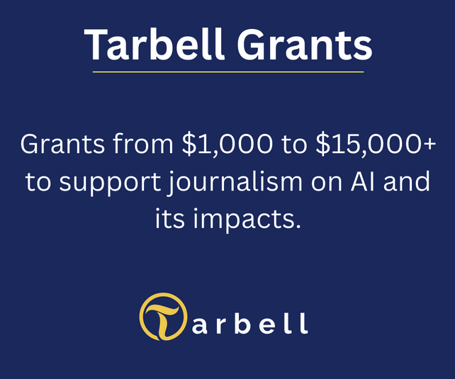 Another round of AI reporting grants is live!

We want to enable ambitious investigations and features on AI and its impacts. Applications close Sept 14.