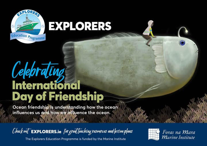 At the <a href="/MarineInst/">Marine Institute</a> 's Explorers Education Programme we celebrate the International Day of Friendship specifically relating to our greatest friend: the ocean. 🌊
Visit explorers.ie for loads of great resources on our greatest friend and yours!
#KeepExploring