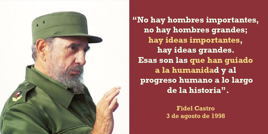 📅3 de agosto de 1998  🎙️#FidelCastro: “No hay hombres importantes, no hay hombres grandes; hay ideas importantes, hay ideas grandes. Esas son las que han guiado a la humanidad y al progreso humano a lo largo de la historia”.

bit.ly/2u0u7eu
