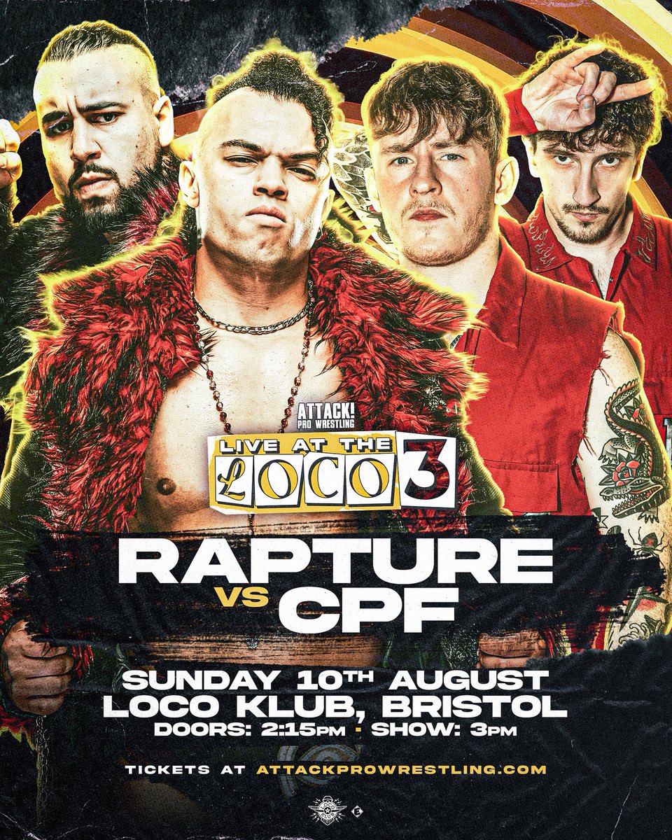 🚨MATCH ANNOUNCEMENT🚨

At LIVE AT THE LOCO 3 in Bristol it’ll be

CPF vs RAPTURE 🔥

Sunday August 10th
@locoklub 

🎟️ attackprowrestling.com