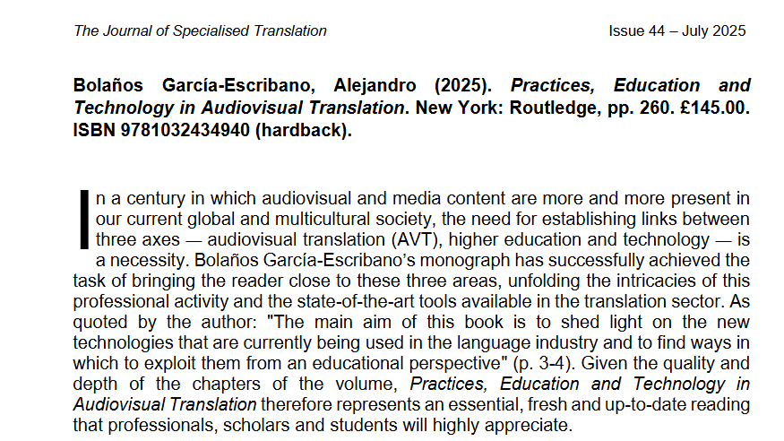 JoSTrans, Issue 44, July 2025

José Javier Ávila-Cabrera
Review of Bolaños García-Escribano, Alejandro (2025). Practices, Education and Technology in Audiovisual Translation
jostrans.org/article/view/8…