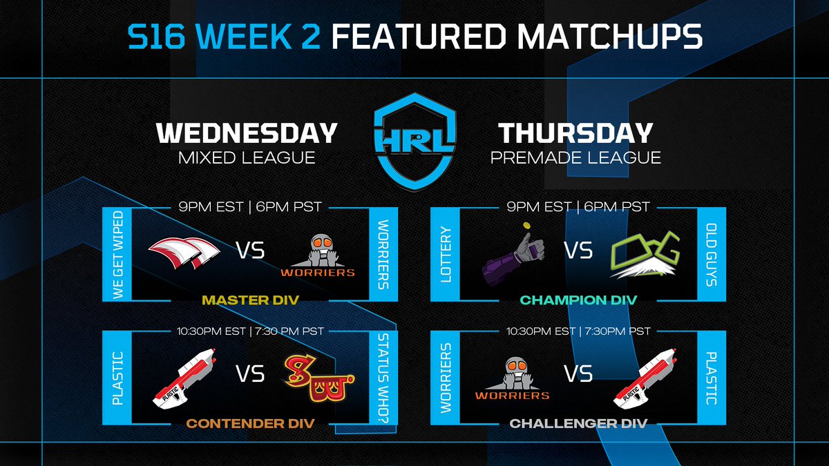 Streams coming to you live both nights! Here are your scheduled featured matchups for Week 2 of Season 16 of the HRL!