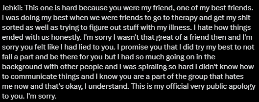 Jehkil's tweet image. (1) Here's my letter to Kate, because honestly this is a long time coming and I've wanted to clear my name for a while. "I'm sorry you felt like I had lied to you" is a gaslighting statement at best. You have lied to me, you lied to your mods, and you lied to your partners -c-
