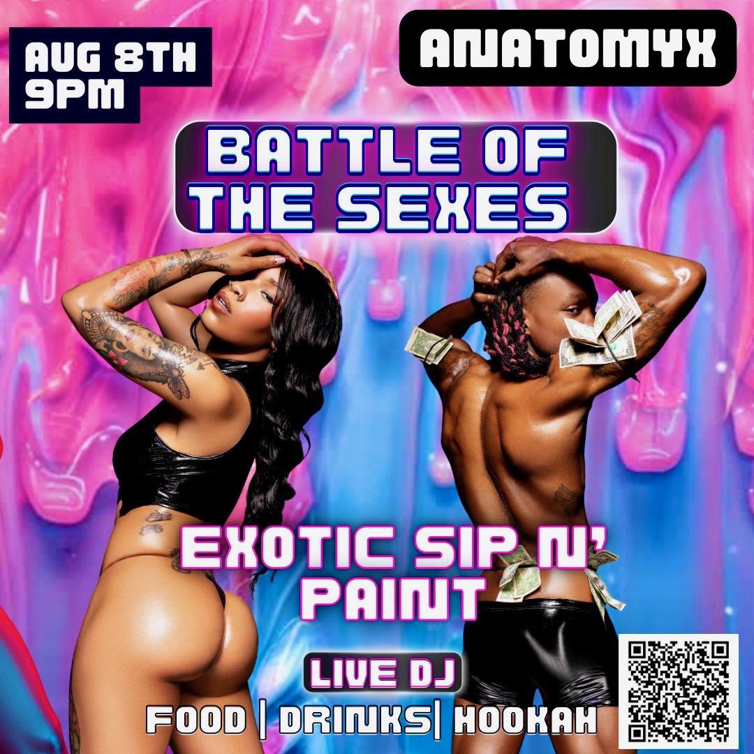 Maria Tat The Model (@tatmodel) on Twitter photo Battle Of The Sexes
Aug 8
9pm
Come See Your Favorites โจโจโจโจ
๐๐๐๐๐๐๐๐๐๐๐๐๐๐๐๐๐
<a href="/ax_sipN/">AX Sip & Paint</a>
BYOB
FOOD | Drinks | Hookah
<a href="/datjonzboi/">Energy ๐ Swap</a> @The1JahKing <a href="/lick_kwamexxx/">Lick2tymez</a> <a href="/thatsjames74/">Natty Nathaniel</a> @syrr3n <a href="/ImJustHim4L/">THEE CAMERON COX</a> <a href="/Flyboy_Dollaz28/">The Prince๐ of Paint๐จ</a>
Hosted by <a href="/JaisAnatomy_/">The Man๐ฅ</a> Battle Of The Sexes
Aug 8
9pm
Come See Your Favorites โจโจโจโจ
๐๐๐๐๐๐๐๐๐๐๐๐๐๐๐๐๐
<a href="/ax_sipN/">AX Sip & Paint</a>
BYOB
FOOD | Drinks | Hookah
<a href="/datjonzboi/">Energy ๐ Swap</a> @The1JahKing <a href="/lick_kwamexxx/">Lick2tymez</a> <a href="/thatsjames74/">Natty Nathaniel</a> @syrr3n <a href="/ImJustHim4L/">THEE CAMERON COX</a> <a href="/Flyboy_Dollaz28/">The Prince๐ of Paint๐จ</a>
Hosted by <a href="/JaisAnatomy_/">The Man๐ฅ</a>