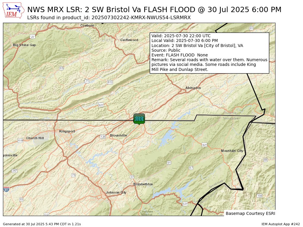 At 6:00 PM EDT, 2 SW Bristol Va [City Of Bristol Co, VA] Public reports Flash Flood. Several roads with water over them. Numerous pictures via social media. Some roads include King Mill Pike and Dunlap Street. #vawx mesonet.agron.iastate.edu/lsr/?by=wfo&wf…
