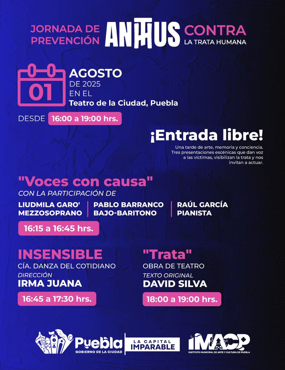 💬  #CulturaImparable | Voces con causa, danza y teatro se suman a la jornada de prevención Anthus contra la trata humana.

🗓️ Viernes 01 de Agosto.
⏰ 16 a 19:00 h. 
📍 Teatro de la Ciudad

📲 La Imparable: Agenda Cultural. pueblacapital.gob.mx/images/2024/im…