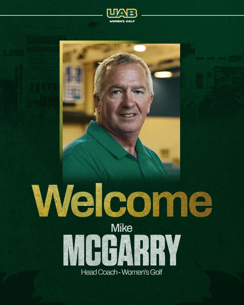 𝐖𝐄𝐋𝐂𝐎𝐌𝐄 𝐂𝐎𝐀𝐂𝐇 𝐌𝐜𝐆𝐀𝐑𝐑𝐘‼️

Director of Athletics Mark Ingram has announced the hiring of Mike McGarry as the new Head Coach of the UAB Women's Golf program! 

🔗: bit.ly/4ovOMD5

#WinAsOne