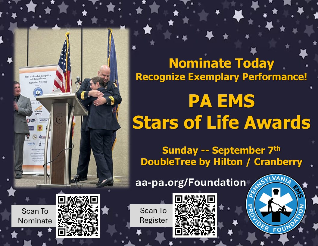 The PA EMS Stars of Life Awards Banquet is being held in Cranberry Township, Butler County.  Submit your nominations today and reserve a table to honor EMS Stars of Life.