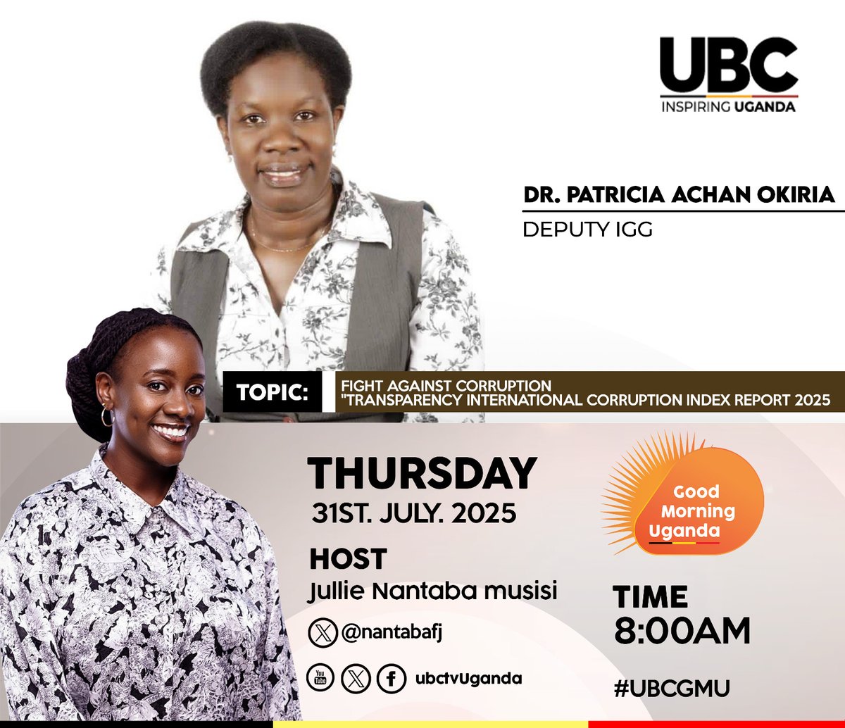 UBC UGANDA (@ubctvuganda) on Twitter photo This Thursday Morning: The Fight Against Corruption!
Join the conversation as <a href="/nantabafj/">JULIE (Jewlz)</a> hosts <a href="/DrOkiria/">Dr Patricia Achan Okiria</a> (Deputy IGG) to dissect the extent of the transparency international corruption index 2025.
Tune in! | ⏰8:00AM
#UBCGMU This Thursday Morning: The Fight Against Corruption!
Join the conversation as <a href="/nantabafj/">JULIE (Jewlz)</a> hosts <a href="/DrOkiria/">Dr Patricia Achan Okiria</a> (Deputy IGG) to dissect the extent of the transparency international corruption index 2025.
Tune in! | ⏰8:00AM
#UBCGMU