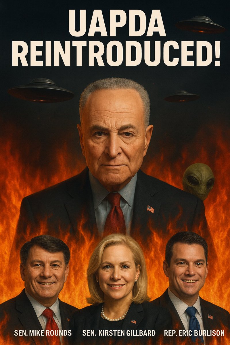 Joe Murgia (@theufojoe) on Twitter photo Burlison: "I will be submitting similar language."
(ChatGPT struggles with House folks and too many flames make it look like they're in Hell with an alien. 😁)
DDJ (<a href="/ddeanjohnson/">D. Dean Johnson</a>): "<a href="/SenSchumer/">Chuck Schumer</a> filed the (UAPDA) as a proposed amendment...to the FY 2026 (NDAA)." It was, Burlison: "I will be submitting similar language."
(ChatGPT struggles with House folks and too many flames make it look like they're in Hell with an alien. 😁)
DDJ (<a href="/ddeanjohnson/">D. Dean Johnson</a>): "<a href="/SenSchumer/">Chuck Schumer</a> filed the (UAPDA) as a proposed amendment...to the FY 2026 (NDAA)." It was,