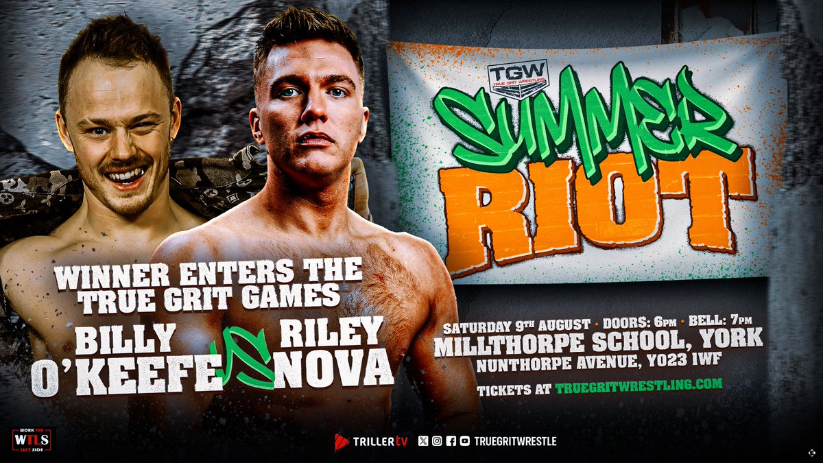 True Grit Wrestling (@truegritwrestle) on Twitter photo 🚨MATCH ANNOUNCEMENT🚨
True Grit Games Qualifier!
Billy O'Keefe vs. <a href="/riley_nova/">Riley Nova </a>
📅 Saturday, 9th August
⏰ 6pm doors | 7pm bell time
🏠 Millthorpe School, York
🎟
truegritwrestling.com/events/summer-…
Who will be the first to enter Leftbank's next main event, The True Grit Games!
🔥🔥🔥 🚨MATCH ANNOUNCEMENT🚨
True Grit Games Qualifier!
Billy O'Keefe vs. <a href="/riley_nova/">Riley Nova </a>
📅 Saturday, 9th August
⏰ 6pm doors | 7pm bell time
🏠 Millthorpe School, York
🎟
truegritwrestling.com/events/summer-…
Who will be the first to enter Leftbank's next main event, The True Grit Games!
🔥🔥🔥