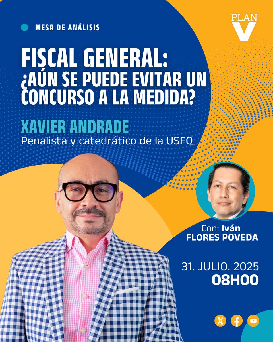 Plan V (@revistaplanv) on Twitter photo Jueves en #MesaDeAnálisisPlanV con <a href="/ifpoveda/">Iván F. Poveda 🇪🇨</a> conversaremos con Xavier Andrade, penalista y catedrático de la <a href="/USFQ_Ecuador/">Universidad San Francisco de Quito</a> sobre:
👁🗨Fiscal General: ¿aún se puede evitar un concurso a la medida?
🗓️31/julio/2025
⏰08h00
🎥 #EnVivo por Facebook, X y YouTube <a href="/revistaPlanV/">Plan V</a>
¡No te Jueves en #MesaDeAnálisisPlanV con <a href="/ifpoveda/">Iván F. Poveda 🇪🇨</a> conversaremos con Xavier Andrade, penalista y catedrático de la <a href="/USFQ_Ecuador/">Universidad San Francisco de Quito</a> sobre:
👁🗨Fiscal General: ¿aún se puede evitar un concurso a la medida?
🗓️31/julio/2025
⏰08h00
🎥 #EnVivo por Facebook, X y YouTube <a href="/revistaPlanV/">Plan V</a>
¡No te