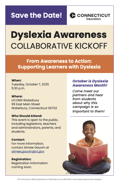 📅 Save the Date! Join us for the #DyslexiaAwareness Collaborative Kickoff – Oct. 7, 2025 at @UConnWaterbury!