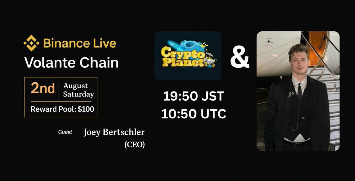 Crypto Planet (@cryptoplanetoo) on Twitter photo 📢 We're thrilled to announce our next #BinanceLive #AMA with "Volante Chain"
❖ 𝗕 𝗜 𝗡 𝗔 𝗡 𝗖 𝗘 𝗟 𝗜 𝗩 𝗘
∎ Rewards: $100 USDT
∎ Date: 2nd August, 2025
∎ Time: 10:50 AM UTC | 19:50 PM JST
∎ Venue:binance.com/en/live/u/4326…
❏ Follow
<a href="/CryptoPlanetoo/">Crypto Planet</a>
&
<a href="/volantechain/">Volantechain.com (Volante Labs Limited)</a> 📢 We're thrilled to announce our next #BinanceLive #AMA with "Volante Chain"
❖ 𝗕 𝗜 𝗡 𝗔 𝗡 𝗖 𝗘 𝗟 𝗜 𝗩 𝗘
∎ Rewards: $100 USDT
∎ Date: 2nd August, 2025
∎ Time: 10:50 AM UTC | 19:50 PM JST
∎ Venue:binance.com/en/live/u/4326…
❏ Follow
<a href="/CryptoPlanetoo/">Crypto Planet</a>
&
<a href="/volantechain/">Volantechain.com (Volante Labs Limited)</a>