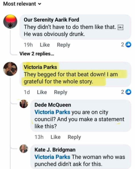 Cincinnati Councilwoman Victoria Parks must resign immediately!  Defending violent criminals who viciously beat innocent people is disgusting. 

Her words  “They begged for that beat down!”  are outrageous.

Prosecutors must charge the attackers with a hate crime.  We must