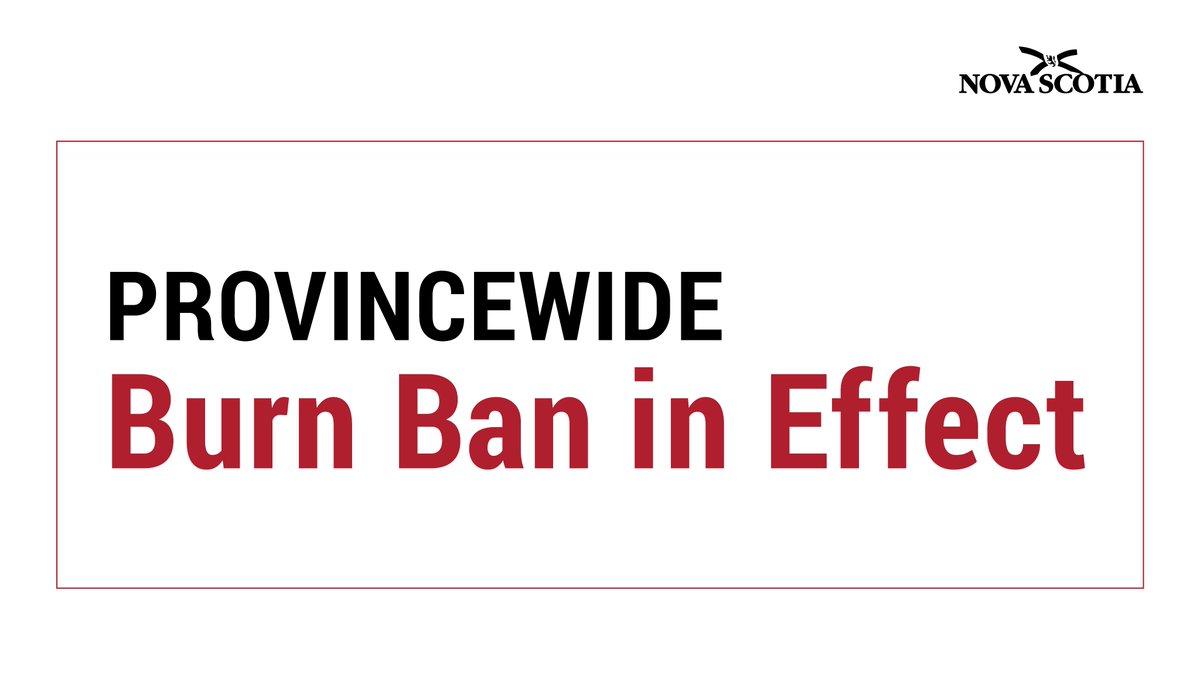 Provincewide Burn Ban in Effect news.novascotia.ca/en/2025/07/30/…
