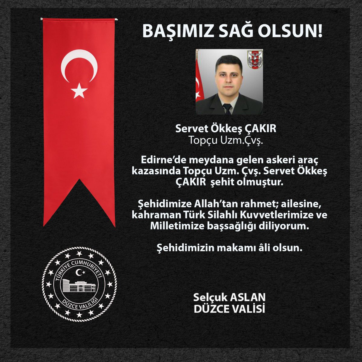 Şehidimize Allah’tan rahmet; ailesine, kahraman Türk Silahlı Kuvvetlerimize ve Milletimize başsağlığı diliyorum.

Şehidimizin mekanı cennet, makamı âli olsun. 🇹🇷
