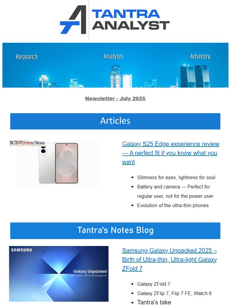 Prakash Sangam (@mytechmusings) on Twitter photo .<a href="/TantraAnalyst/">Tantra Analyst</a> July 2025 #Newsletter is out...
bit.ly/ta-newsletters
It covers:
↗️<a href="/Samsung/">Samsung Electronics</a> #Galaxy25Edge review
↗️#TantraNotes #blog recapping & analyzing #GalaxysUnpacked
↗️#TantrasMantra #podcast recapping & analyzing #wwdc25 with <a href="/ebizexec/">Leonard Lee</a>
↗️Updates from .<a href="/TantraAnalyst/">Tantra Analyst</a> July 2025 #Newsletter is out...
bit.ly/ta-newsletters
It covers:
↗️<a href="/Samsung/">Samsung Electronics</a> #Galaxy25Edge review
↗️#TantraNotes #blog recapping & analyzing #GalaxysUnpacked
↗️#TantrasMantra #podcast recapping & analyzing #wwdc25 with <a href="/ebizexec/">Leonard Lee</a>
↗️Updates from