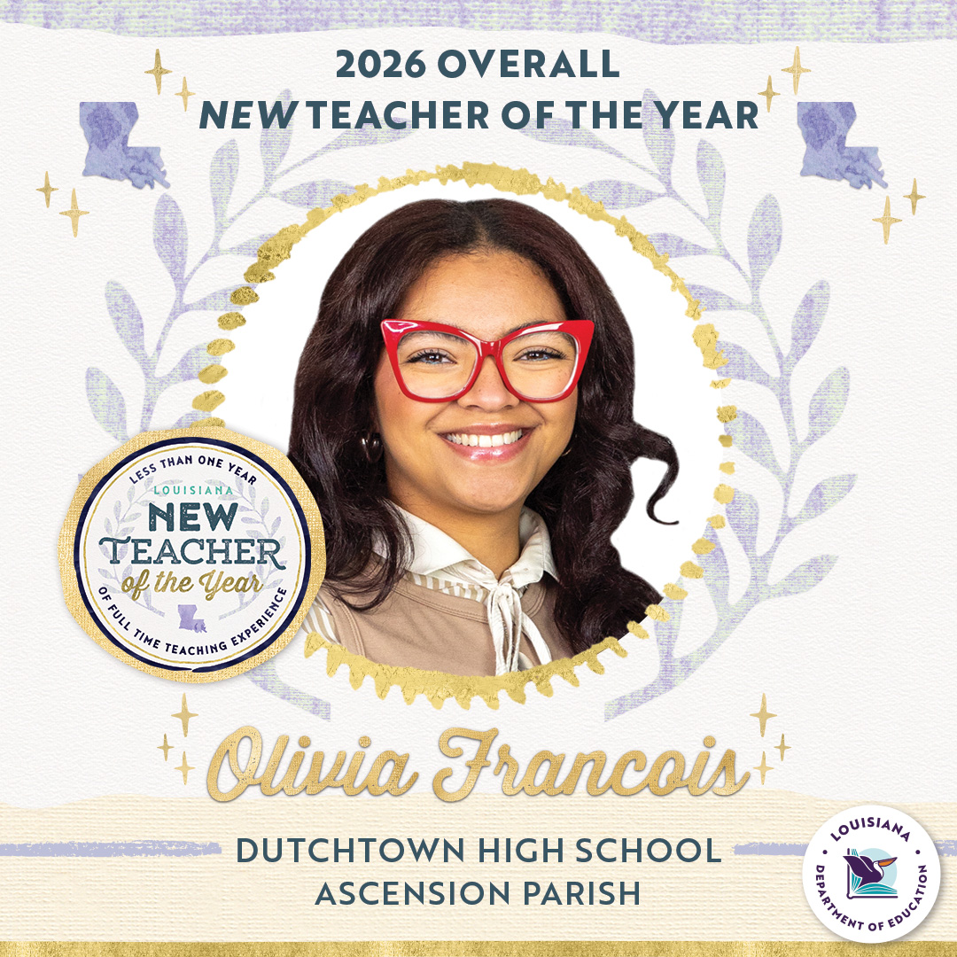 The 2026 Louisiana New Teacher of the Year is Olivia Francois from Dutchtown High School in Ascension Parish. Francois teaches 10th-grade civics and brings both academic excellence and personal investment to her role as an educator. #laed #lagov #lalege ow.ly/9TYf50Ww3iP