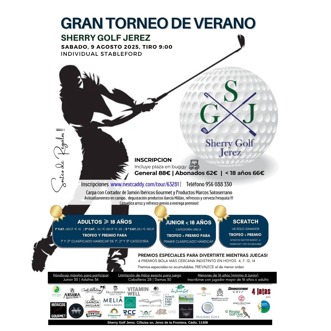 Gran Torneo de Verano Sherry Golf Jerez, 9 de Agosto 2025 - mailchi.mp/4f60f66b79a5/g…
Inscripciones en nextcaddy.com/tour/63281