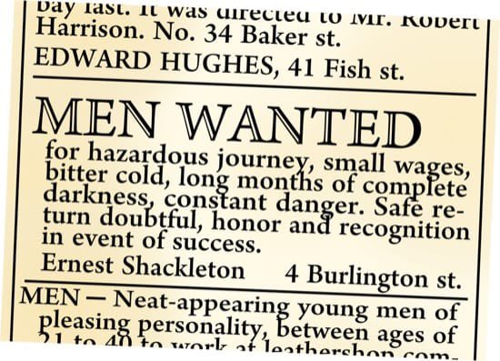 mserranohidalgo's tweet image. “Se buscan hombres para un viaje peligroso. Paga reducida. Frío intenso. Largos meses en la más completa oscuridad. Peligro constante. Es dudoso que puedan regresar a salvo. En caso de éxito, recibirán honores y reconocimiento.”

Sir Ernest Shackleton