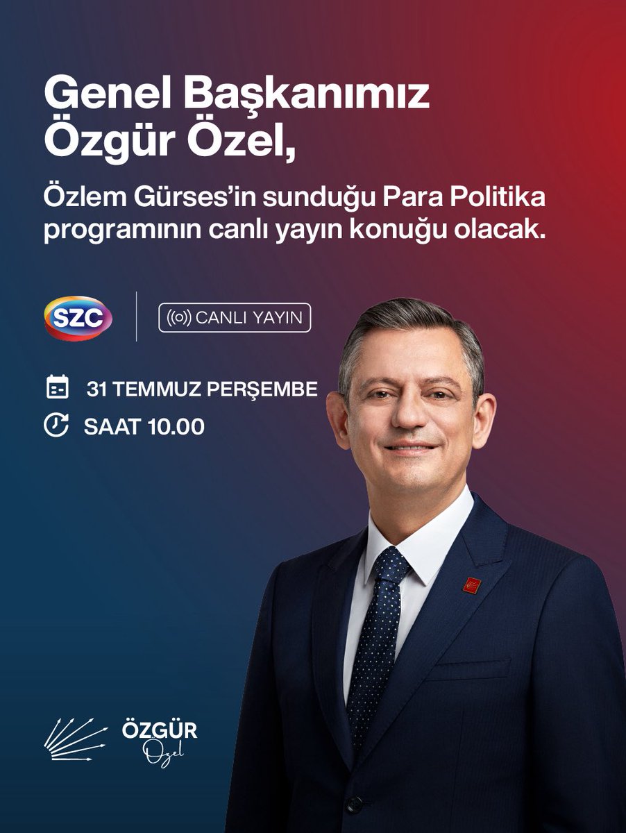 Genel Başkanımız Özgür Özel, yarın sabah Sözcü TV’de Özlem Gürses’in sunduğu Para Politika programının canlı yayın konuğu olacak. 

🗓️31 Temmuz Perşembe
⏰10.00
📍Sözcü TV