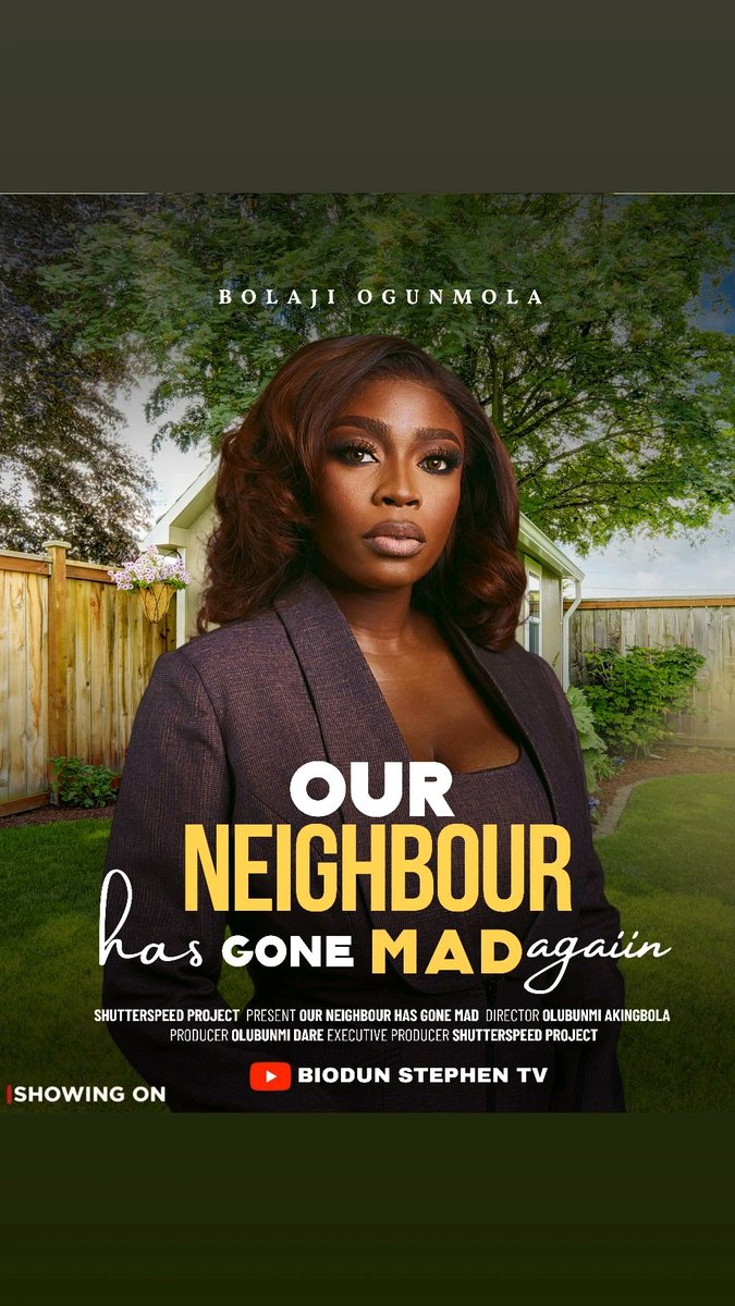 dont miss OUR NEIGHBOR HAS GONE MAD AGAIN  this Friday on BiodunStephenTV. 

Turn on notification button!!!!!