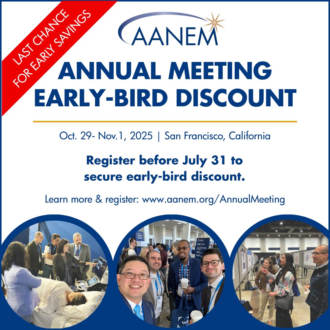 📢LAST CALL📢 For early-bird pricing for the 2025 AANEM Annual Meeting.

Register today to lock in the discount before prices go up on August 1. ow.ly/b6cr50WwOtA

We can't wait to see you in San Francisco! 🌉
#AANEMinSanFran
