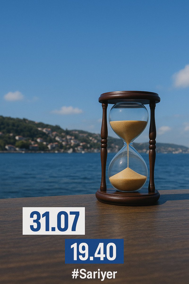 31.07.2025 19:40 ⏳😉

#SarıyerSK #MartıRuhu