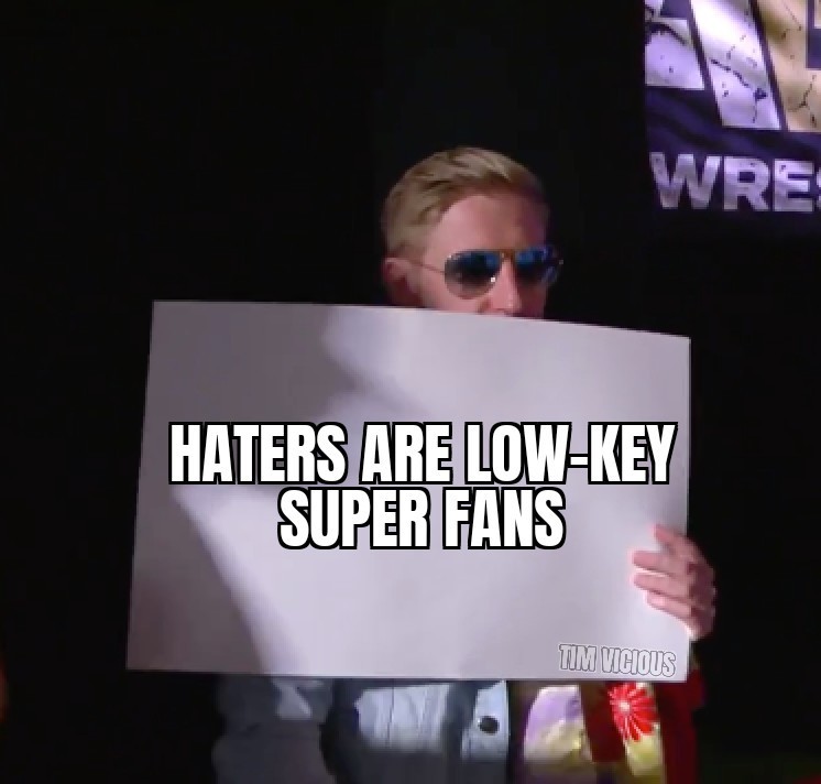 I can't be the only one that finds it funny how somebody will go so far out of their way to make an account on here, pay for it to be verified just to have be how your "against" a wrestling company why not just say you're a super fan dude.