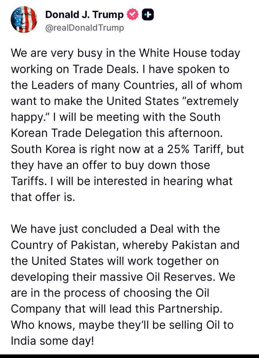 Cancelling deal with India, making deal with Pakistan taunting India to buy Pakistani oil one day. Trump is pushing India against the wall! Bad news is also for few political quarters in Pakistan who wanted to see Pakistan’s establishment going down ! It’s the other way around !