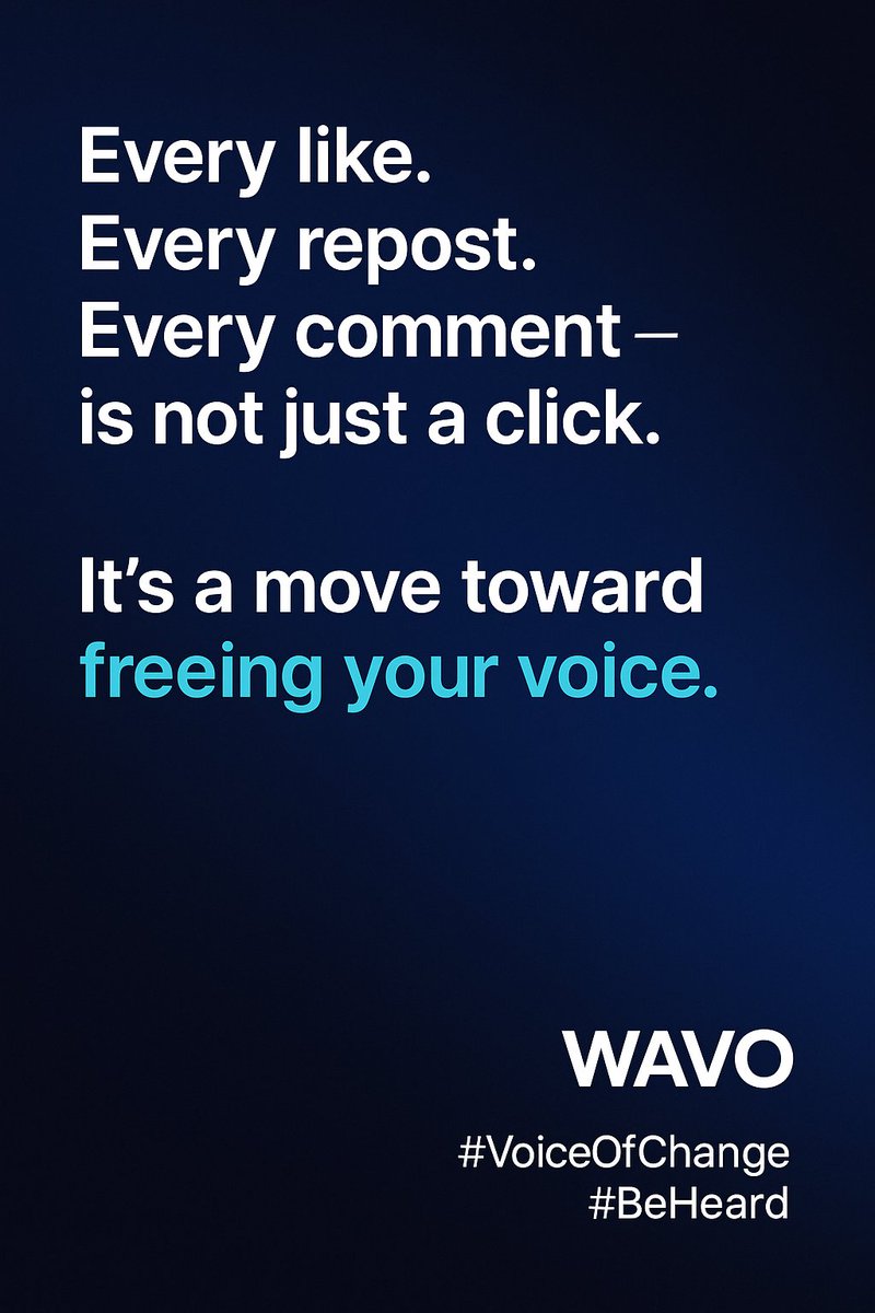 WAVOPLATFORM's tweet image. Every like.
Every repost.
Every comment.
Every step you take in the WAVO project —
is not just a click.
It’s a move toward freeing your voice.
Your voice comes alive when you use it.
#WAVO #VoiceOfChange #WeAreAlive #BeHeard