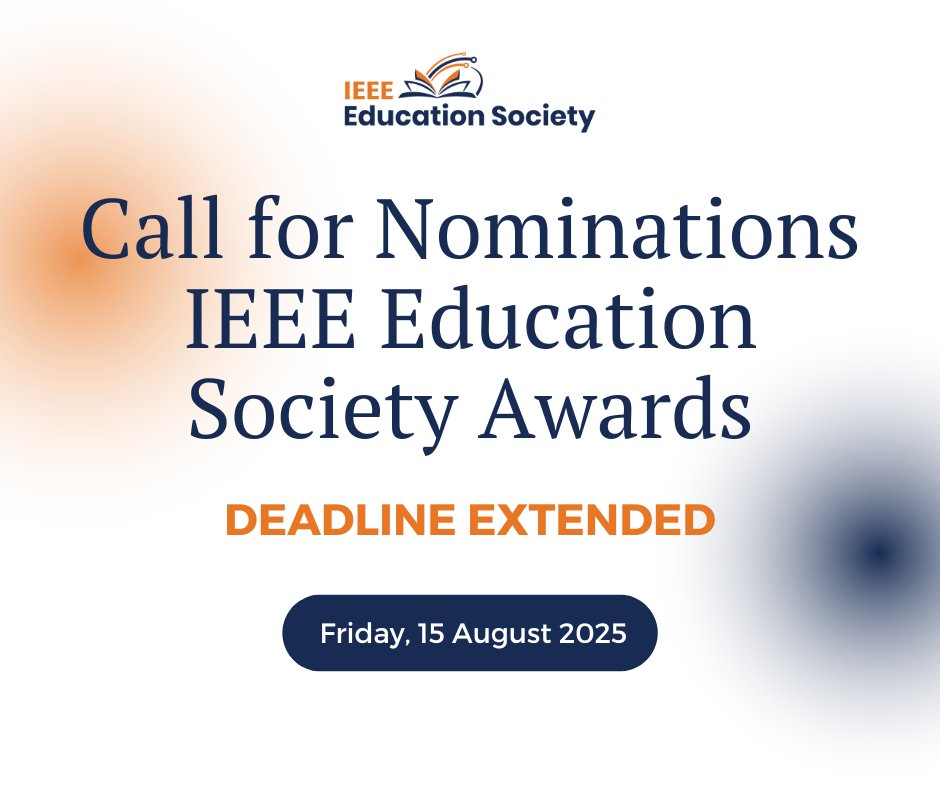 IEEE Education Society (@ieee_edusoc) on Twitter photo π£ Deadline Extended!
Nominate an outstanding individual or chapter for the 2025 @IEEEEdSoc Awards by 15 Aug 2025!
π Submit here: loom.ly/HUYiXDk
π© Questions: admin@ieee-edusociety.org
#IEEE #EdSoc #Awards π£ Deadline Extended!
Nominate an outstanding individual or chapter for the 2025 @IEEEEdSoc Awards by 15 Aug 2025!
π Submit here: loom.ly/HUYiXDk
π© Questions: admin@ieee-edusociety.org
#IEEE #EdSoc #Awards