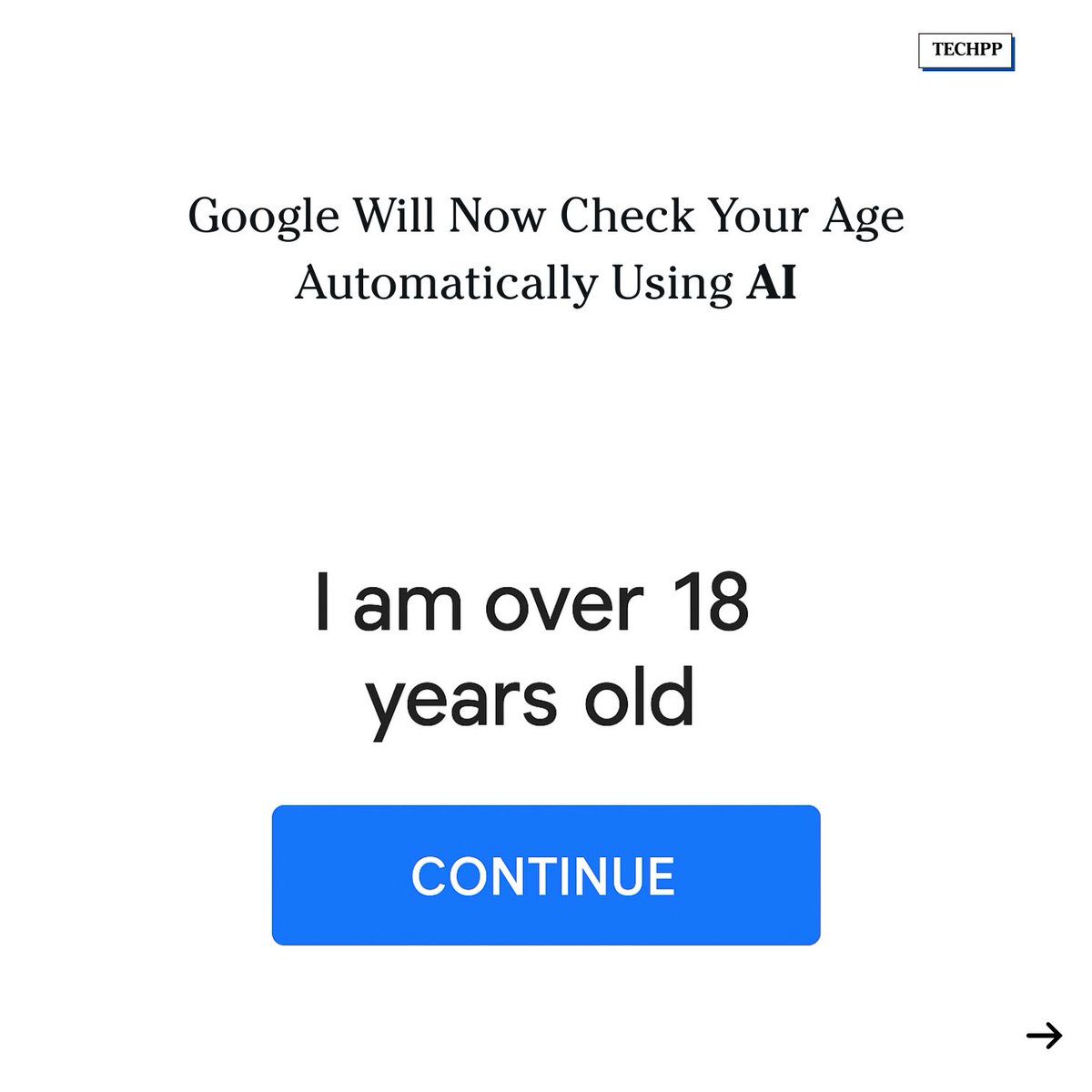 techpp's tweet image. Google Will Now Check Your Age Automatically Using AI

#Google #AI #AgeVerification