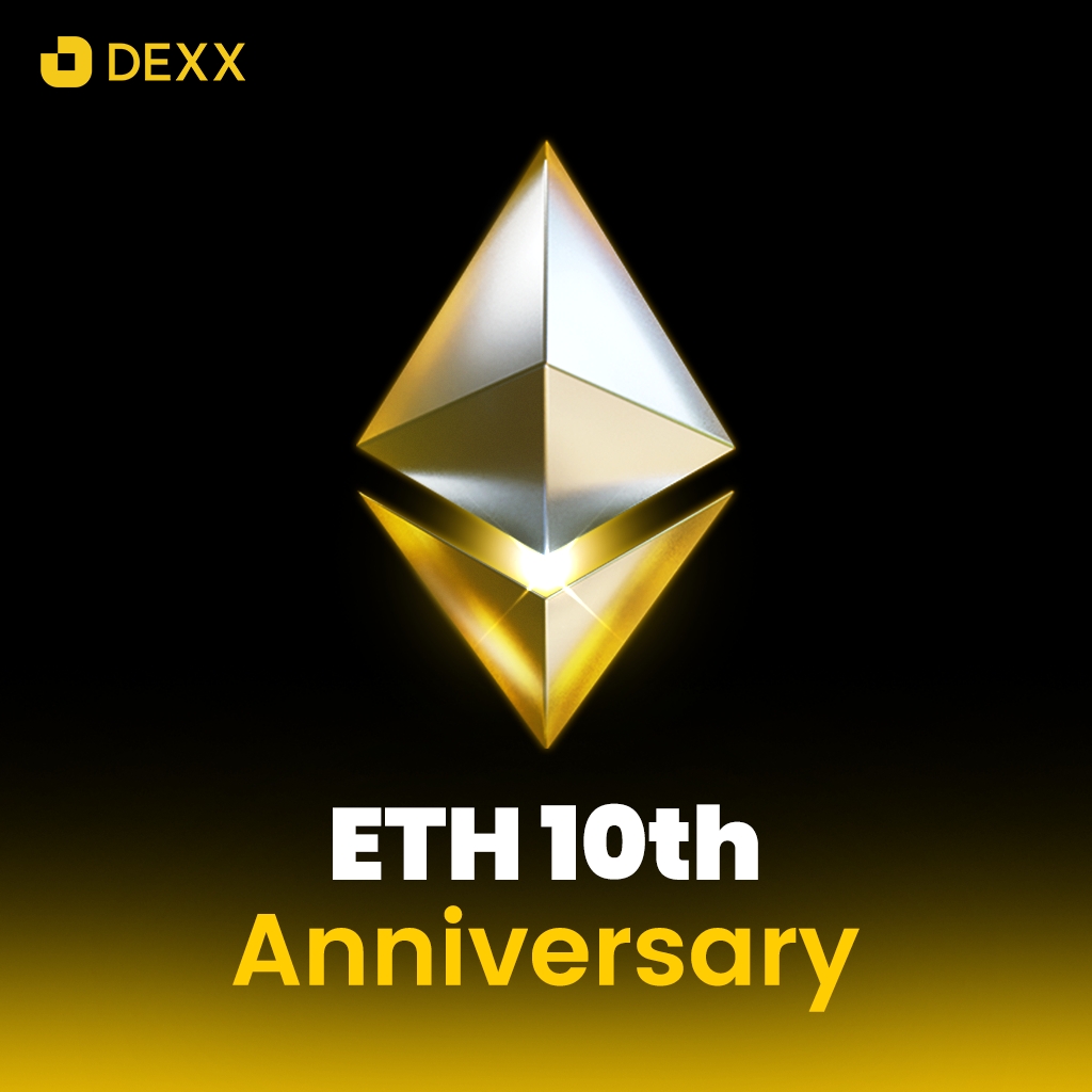🎉 HAPPY 10th BIRTHDAY, #ETHEREUM!  

Memecoins' wild growth thrives on the stage #Ethereum provides. 

On this boundless "testing ground" of possibilities,  #DEXX remains your loyal on-chain trading partner!  What new opportunities will ETH unleash in the next decade? 👇