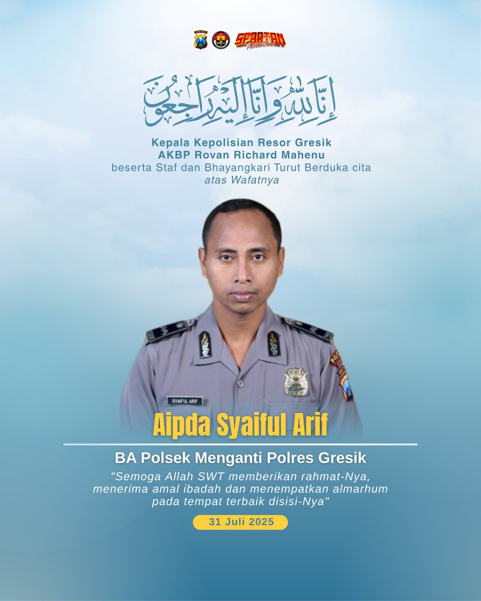 Kami atas nama keluarga besar Polres Gresik, turut berduka cita sedalam-dalamnya atas wafatnya Aipda Syaiful Arif, BA Polsek Menganti Polres Gresik.

Semoga Allah SWT melimpahkan rahmat-Nya, menerima segala amal ibadah almarhum, dan menempatkannya di tempat terbaik di sisi-Nya.🤲🏻