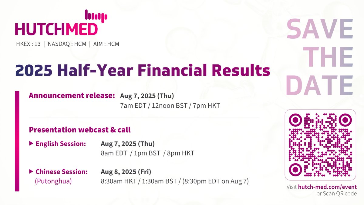 We will be announcing our 2025 interim results on Thursday, August 7, 2025. Management team of HUTCHMED will host a presentation for analysts and investors to discuss the interim financial results, followed by a Q&amp;A session.