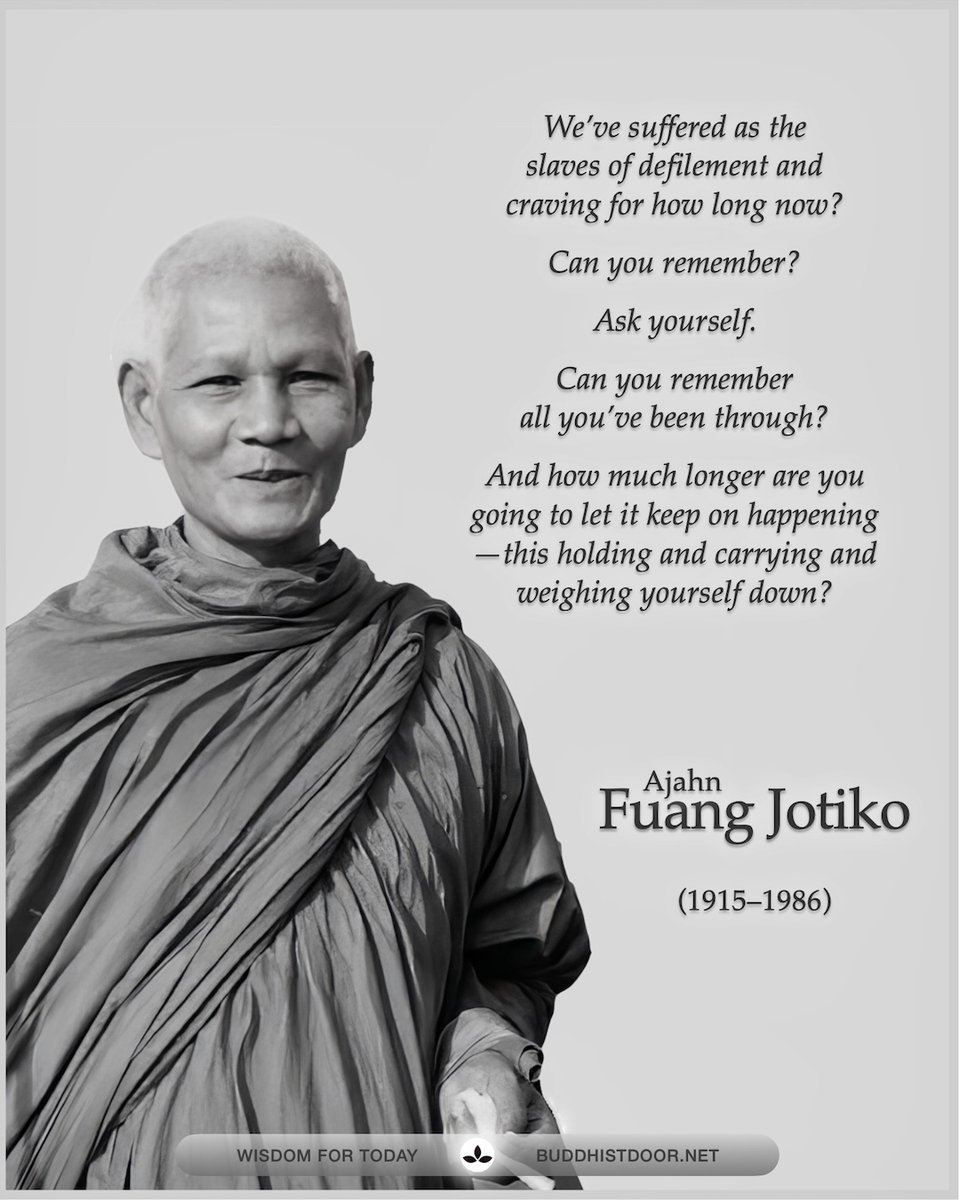 Buddhistdoor Quote for Today: Ajahn Fuang Jotiko (1915–1986)

🔗 Explore more at BDG: buddhistdoor.net

#Buddhism #Buddha #BuddhistQuotes #Dharma #Dhamma #Theravada #Compassion #Mindfulness #Meditation #Liberation #Wisdom #Awakening #Spirituality